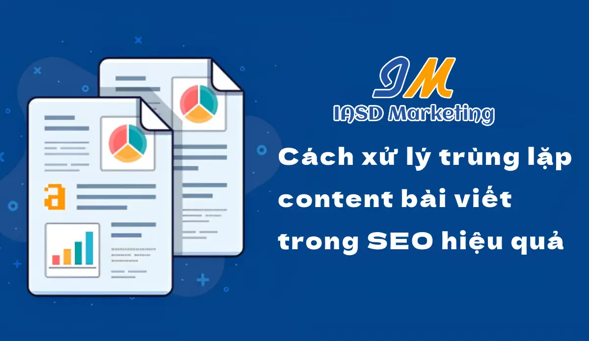 Cách xử lý trùng lặp content bài viết trong SEO hiệu quả